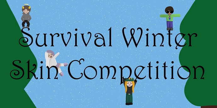 Survival_Winter_Skin_Competition mysan makes epic art