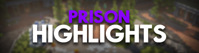 Prison Highlights 2